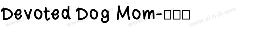 Devoted Dog Mom字体转换